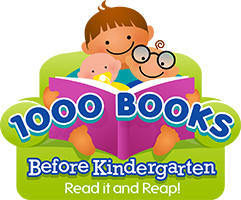 1,000 Books Before Kindergarten: Read it and Reap!