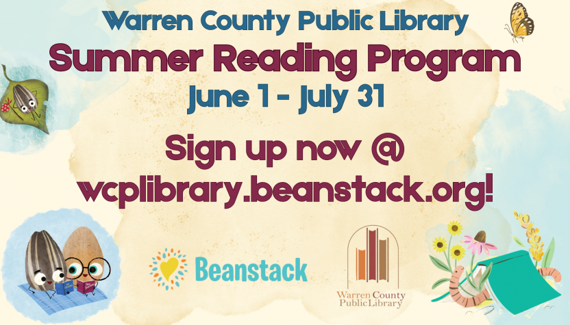 Warren County Public Library Summer Reading Program June 1 through July 31. Sign up now at wcplibrary.beanstack.org!
