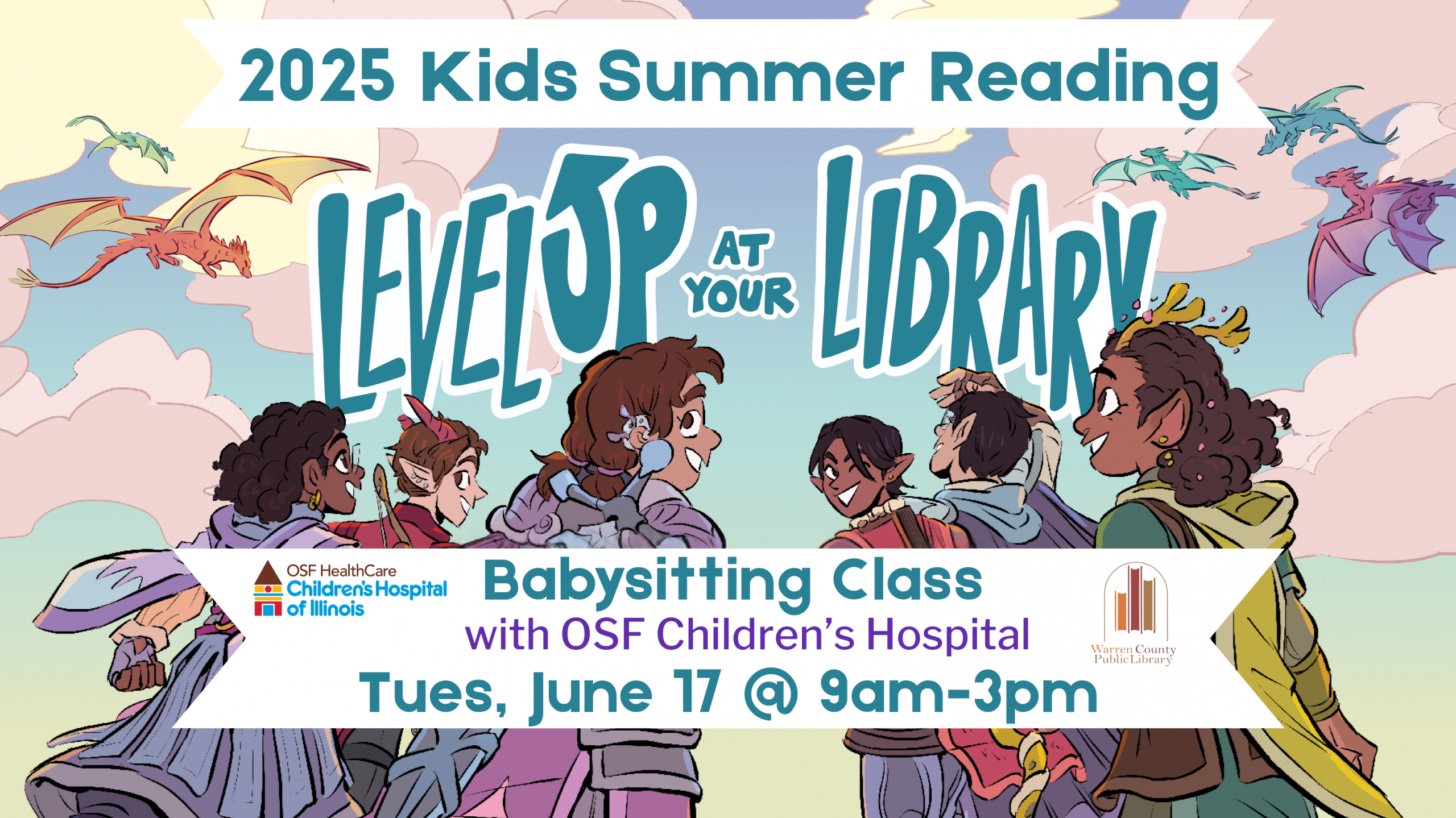 2025 Kids Summer Reading Level Up at Your Library Babysitting Class with OSF Children's Hospital Tues, June 17 at 9am-3pm