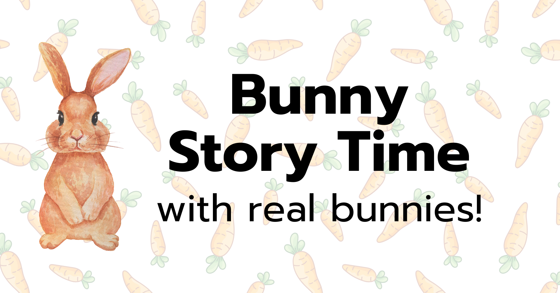 Bunny storyime with real bunnies!