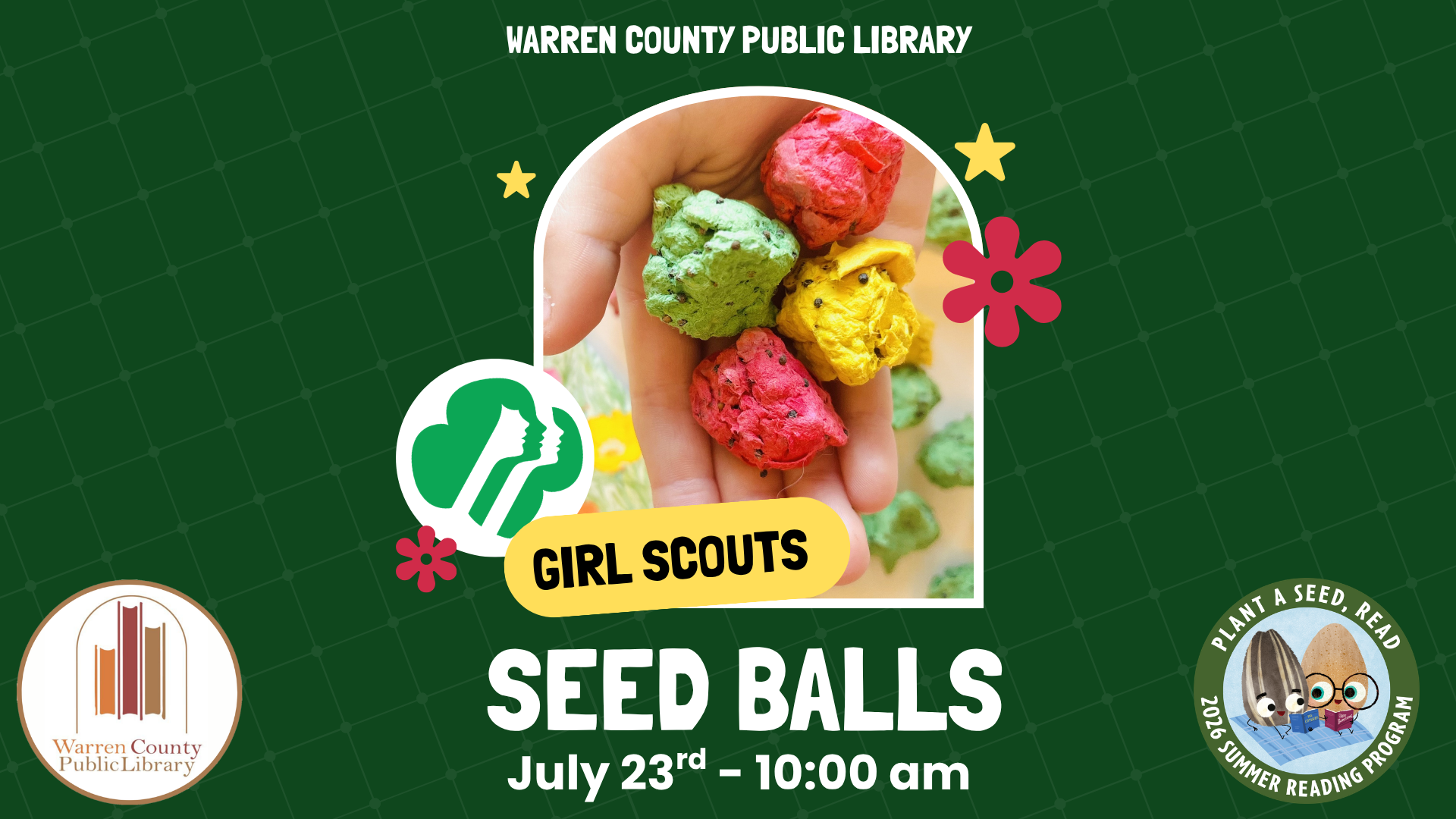 Warren County Public Library. Girl Scouts Seed Balls. July 23rd at 10am