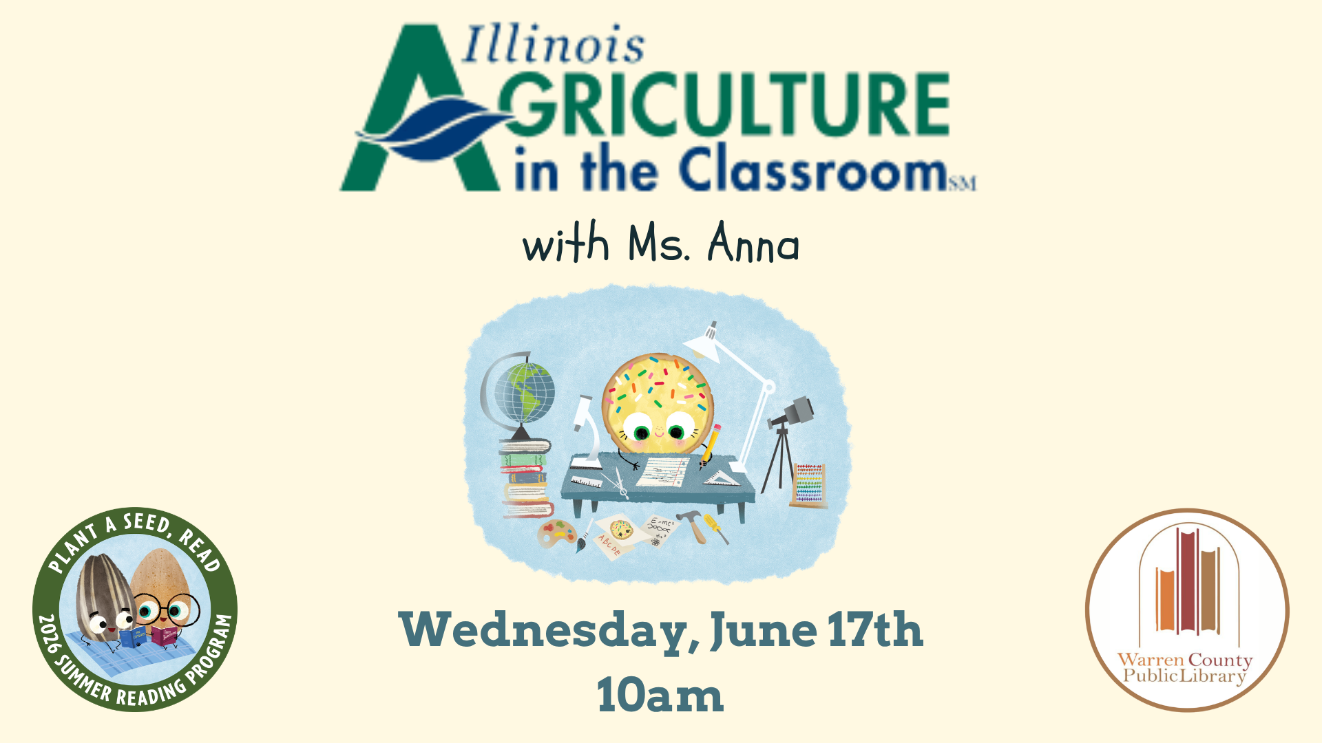 Illinois Agriculture in the Classroom with Ms. Anna. Wednesday, June 17th at 10am