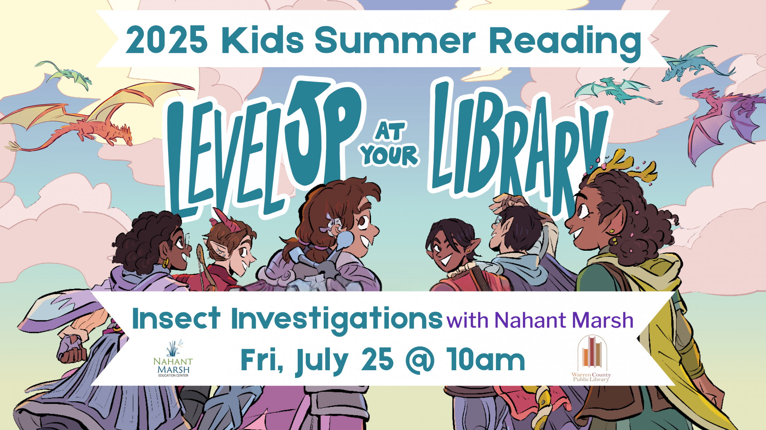 2025 Kids Summer Reading Level Up at Your Library Insect Investigations with Nahant Marsh Fri, July 25 at 10am