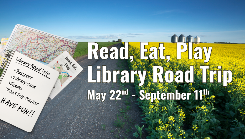 Read, Eat, Play Library Road Trip May 22nd through September 11th
