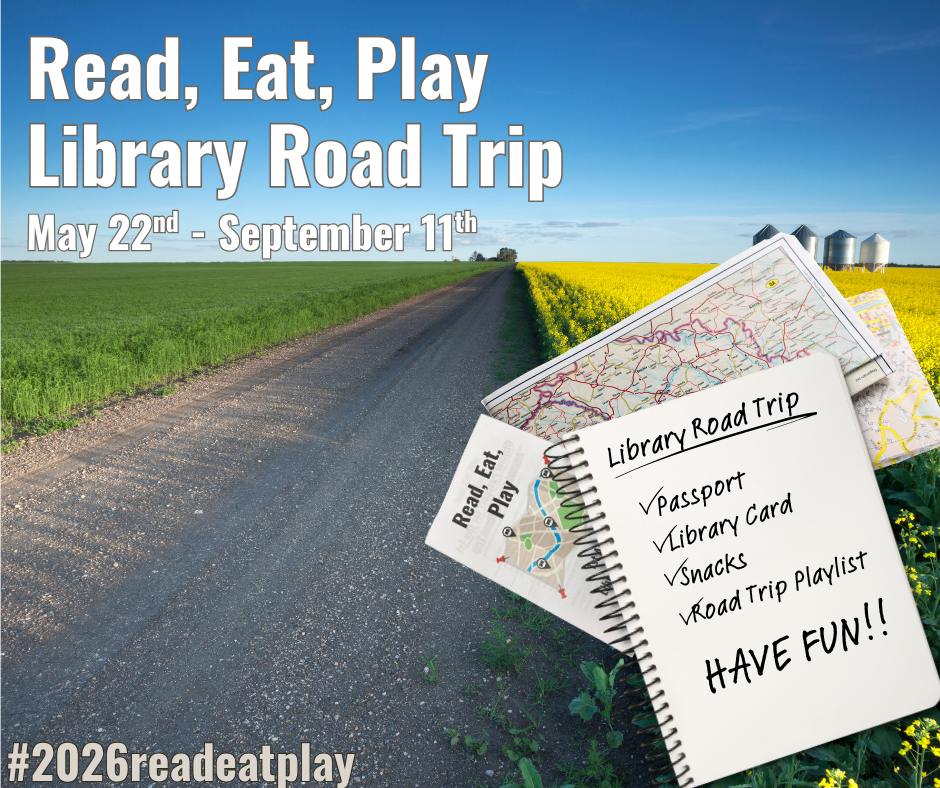 Read, Eat, Play Library Road Trip, May 22 through September 11. Hashtag 2026 read eat play