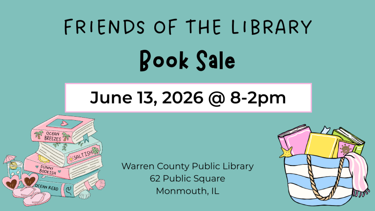 Friends of the Library Book Sale, June 13 2026 from 8am to 2pm at Warren County Public Library, 62 Public Square, Monmouth Illinois 61462