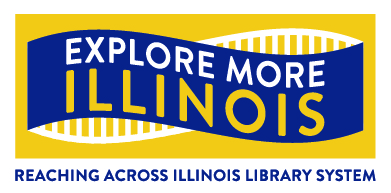 Explore More Illinois (Reaching Across Illinois Library System)